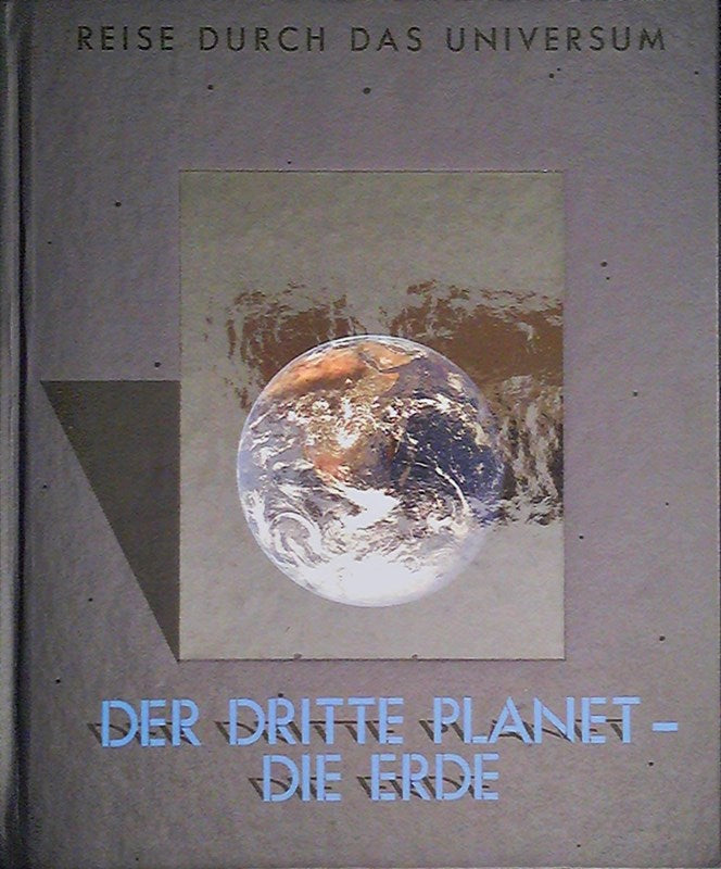 Reise durch das Universum - Der Dritte Planet-Die Erde