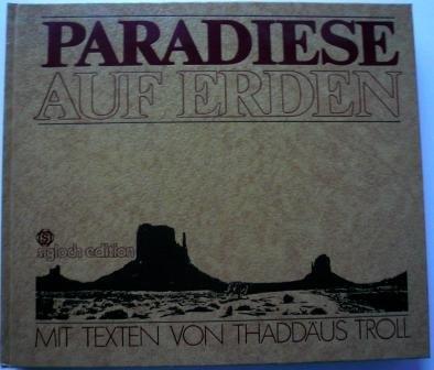 paradiese auf erden. mit texten von thaddäus troll