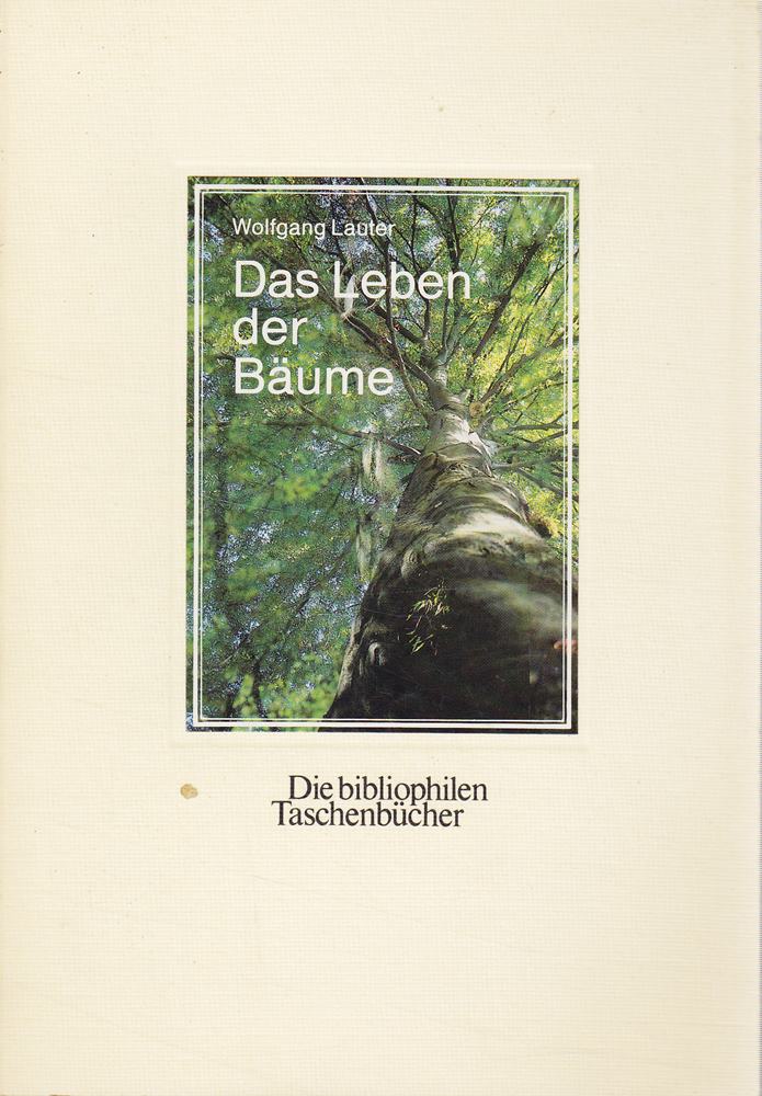 Das Leben der Bäume. Mit literarischen Texten.