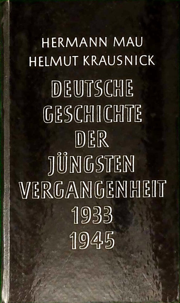Deutsche Geschichte der jüngsten Vergangenheit und Gegenwart.