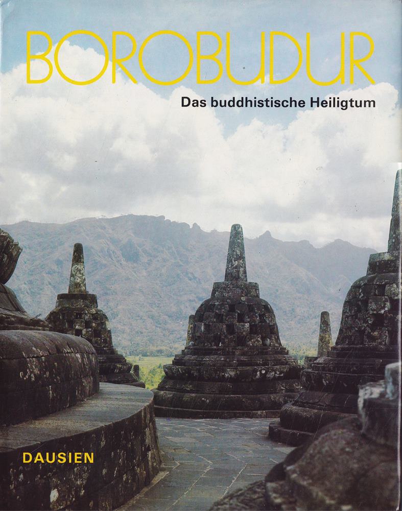 Borobudur: Das buddhistische Heiligtum Abbild der geistigen Welt