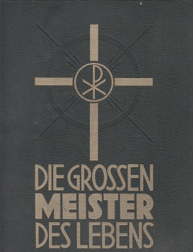 Die großen Meister des Lebens