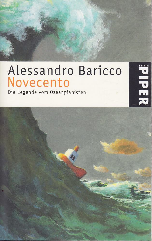 Novecento: Die Legende vom Ozeanpianisten (Piper Taschenbuch)