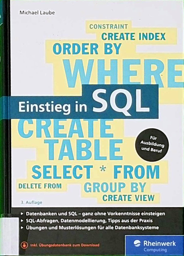 Einstieg in SQL: Für alle wichtigen Datenbanksysteme: MySQL PostgreSQL MariaDB MS SQL