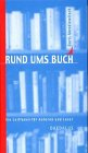 Rund ums Buch. Ein Leitfaden für Autoren und Leser