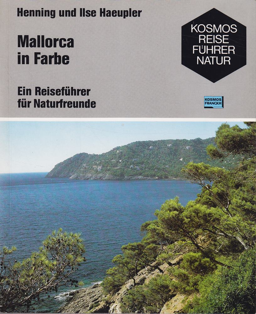 Mallorca in Farbe. Ein Reiseführer für Naturfreunde