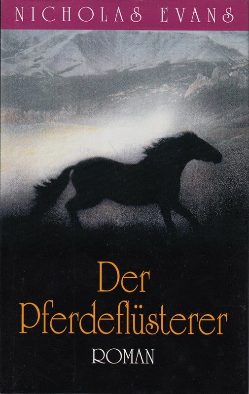 Der Pferdeflüsterer : Roman. = The Horse Whisperer 3570121941