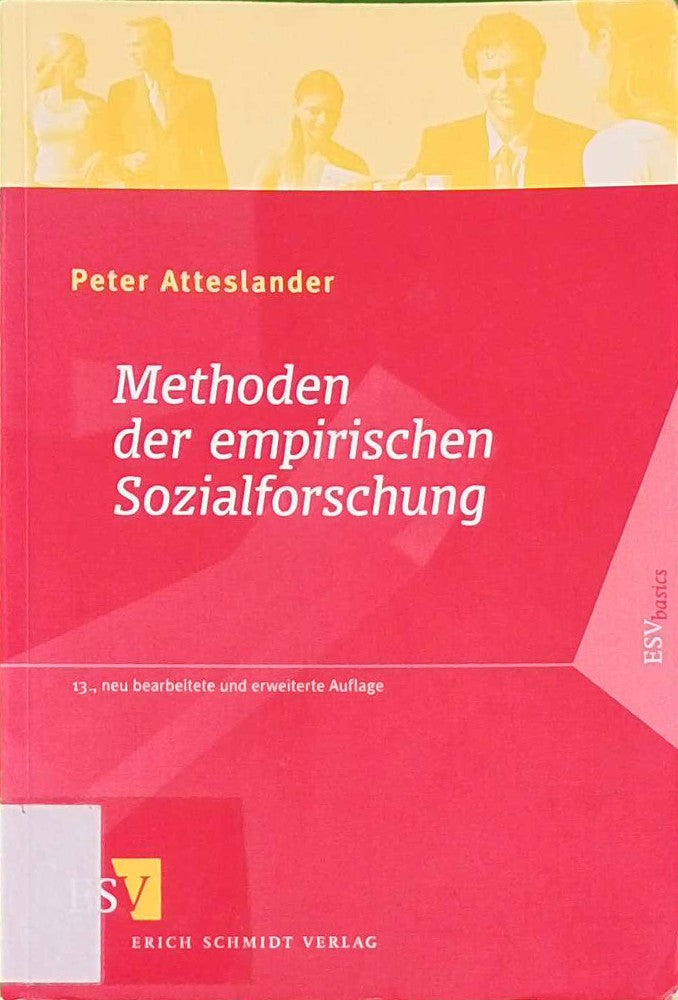 Methoden der empirischen Sozialforschung (ESVbasics)