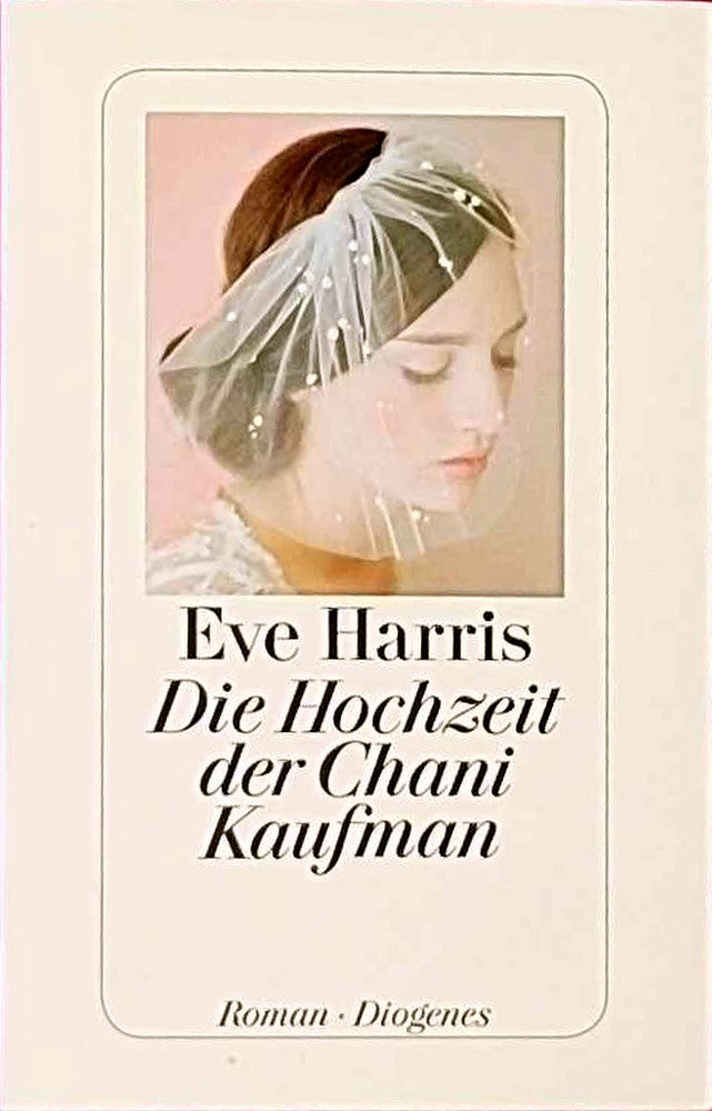 Die Hochzeit der Chani Kaufman: Roman