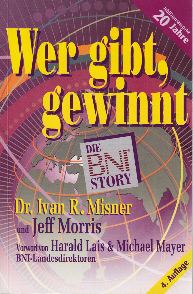 Wer gibt gewinnt - Die BNI Story