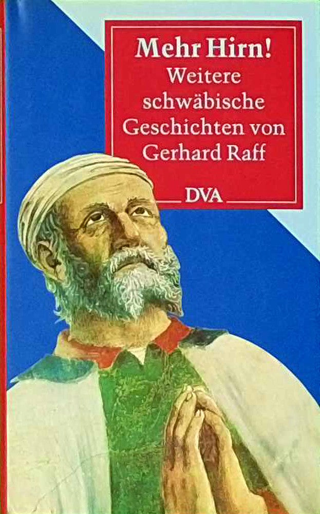 Mehr Hirn! - Weitere schwäbische Geschichten