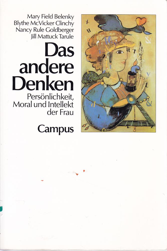 Das andere Denken: Persönlichkeit Moral und Intellekt der Frau