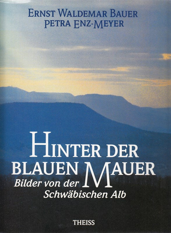 Hinter der blauen Mauer - Bilder von der Schwäbischen Alb