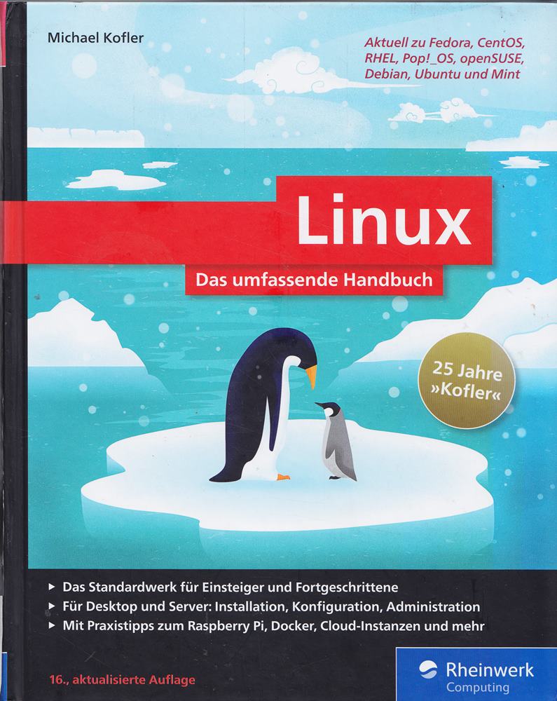 Linux: Das umfassende Handbuch von Michael Kofler. Für alle aktuellen Distributionen (Desktop und Server)