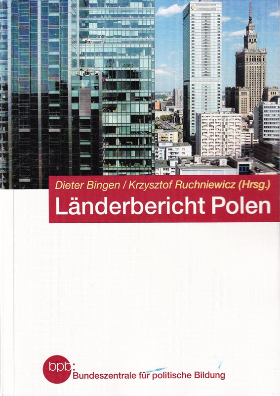 Länderbericht Polen Geschichte Politik Wirtschaft Gesellschaft Kultur