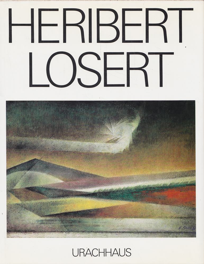 Heribert Losert. Eine Werkmonographie