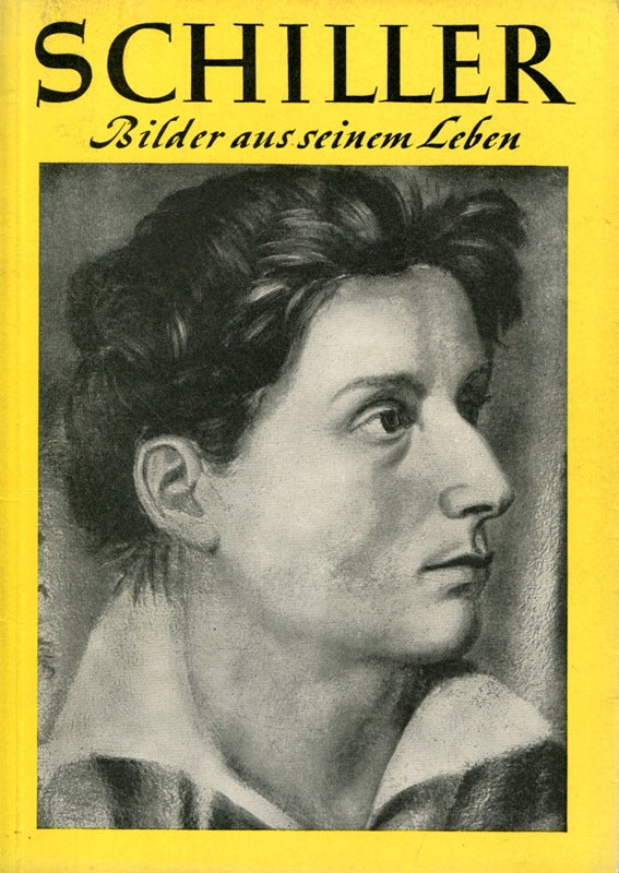 Schiller: Bilder aus seinem Leben