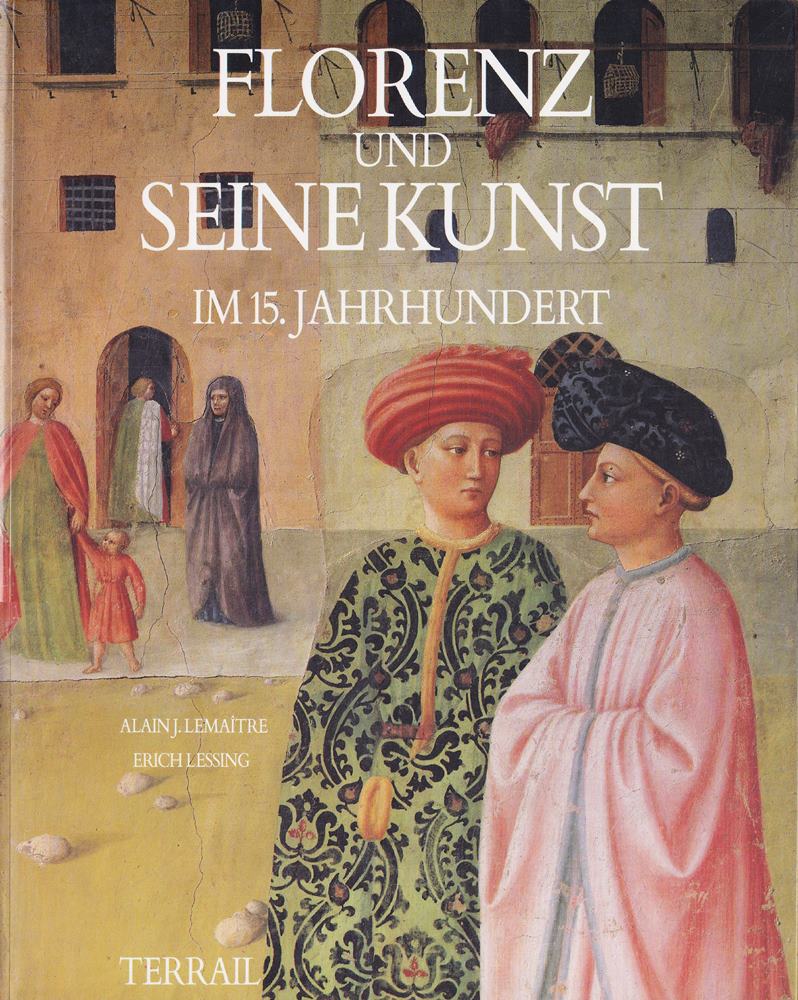 Florenz und seine Kunst im 15. Jahrhundert