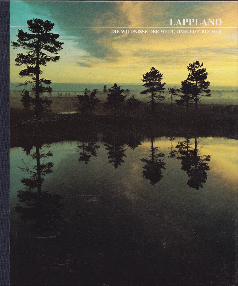 Lappland. Die Wildnisse der Welt.
