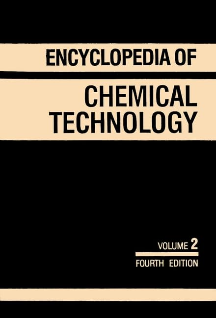 Encyclopedia of Chemical Technology: Alkanolamines to Antibiotics