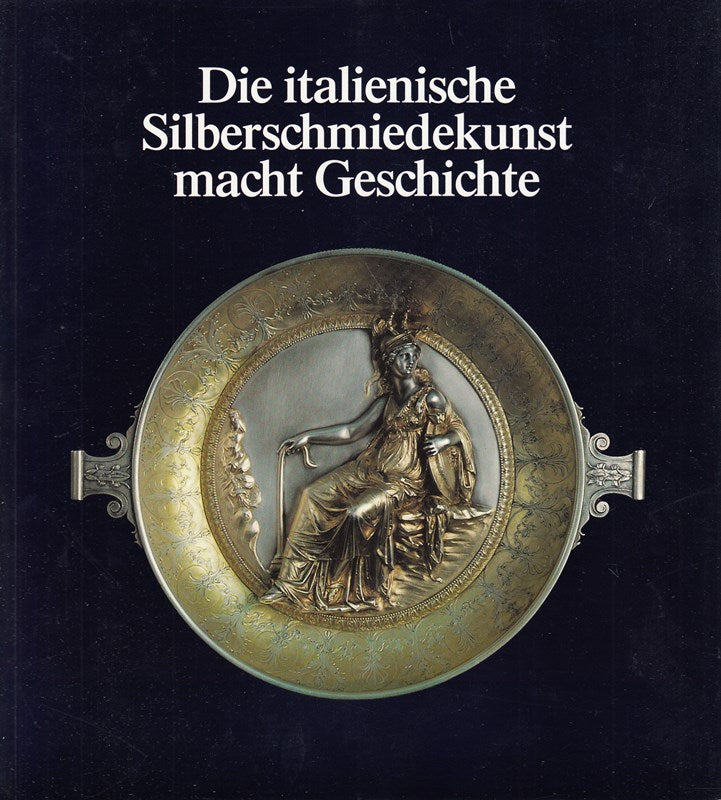 Die italienische Silberschmiedekunst macht Geschichte