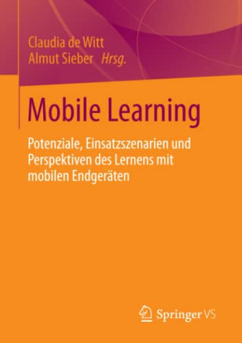 Mobile Learning: Potenziale Einsatzszenarien und Perspektiven des Lernens mit mobilen Endgeräten
