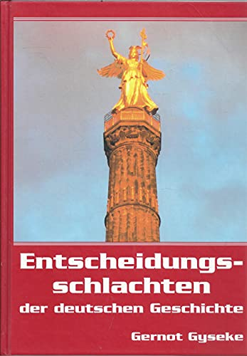 Gyseke Entscheidungsschlachten der deutschen Geschichte 286 Seiten bilder