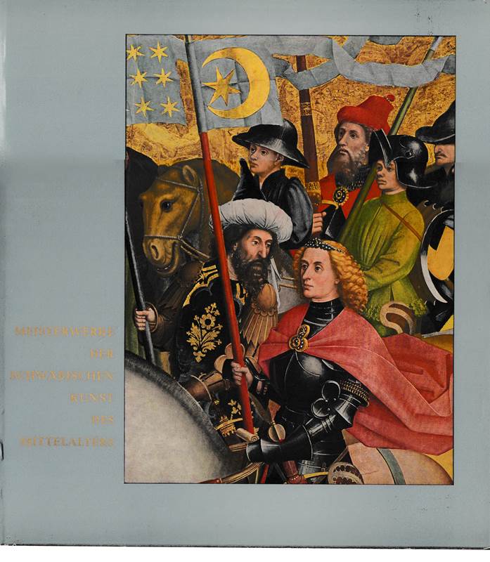 Meisterwerke der schwäbischen Kunst des Mittelalters