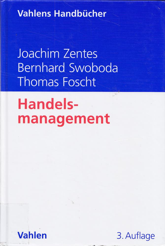 Handelsmanagement: Strategische Herausforderung für Organisation Controlling und Personalwesen (Vahlens Handbücher der Wirtschafts- und Sozialwissenschaften)
