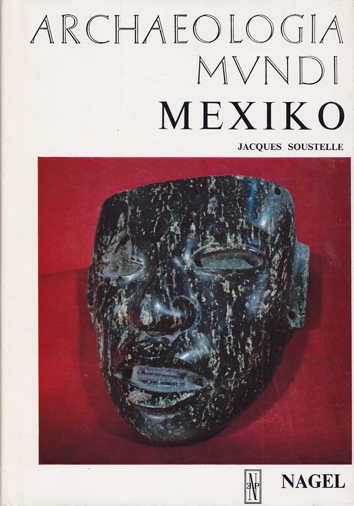 Archaeologia Mundi. Mexiko.