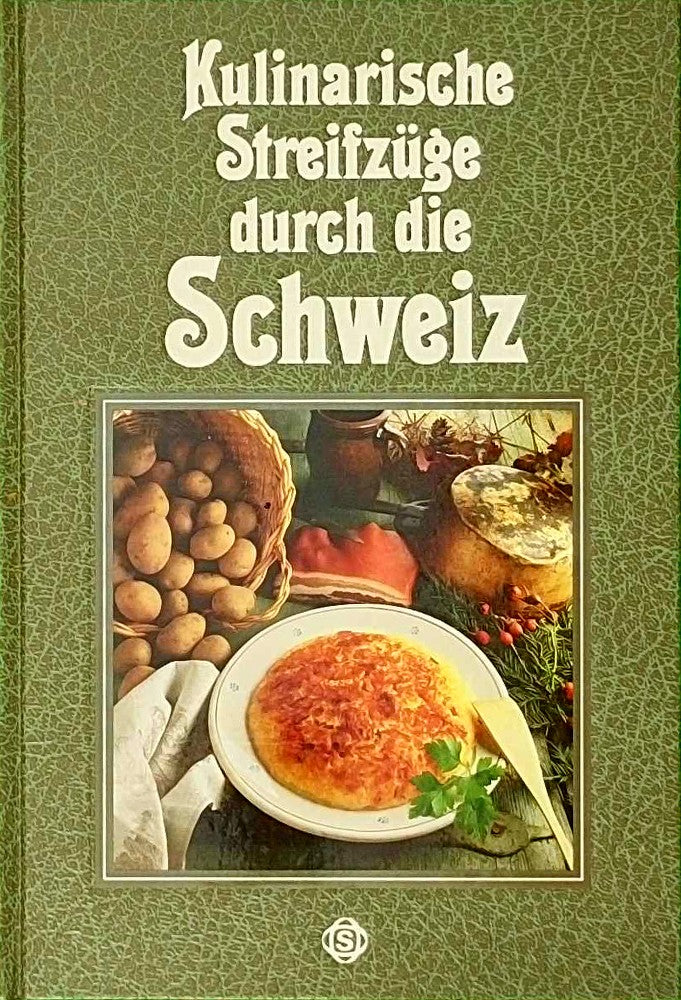 Kulinarische Streifzüge durch die Schweiz