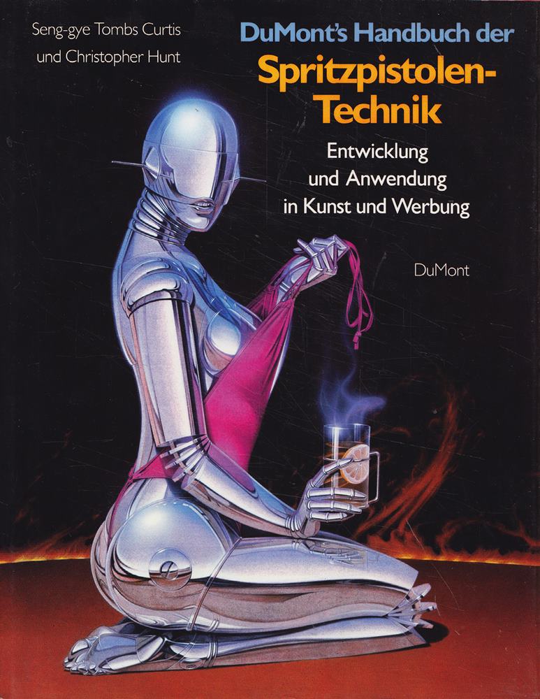 DuMont's Handbuch der Spritzpistolen-Technik: Entwicklung und Anwendung in Kunst und Werbung