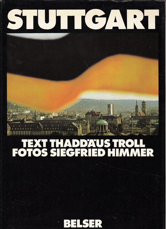 Stuttgart. (Farbiger Fotoband. Text deutsch französisch.)