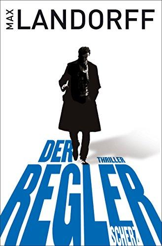 Der Regler: Thriller (Belletristik (allgemein))