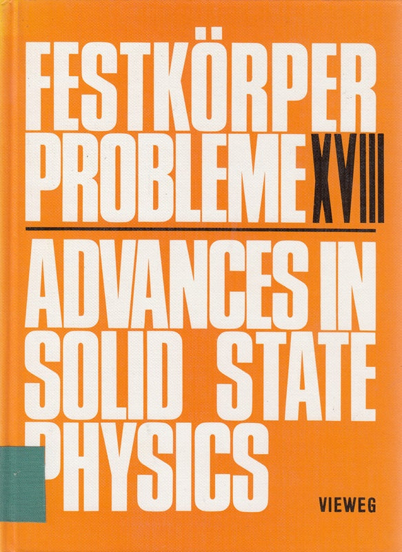 Festkörperprobleme 18 (Advances in Solid State Physics 18 Band 18)