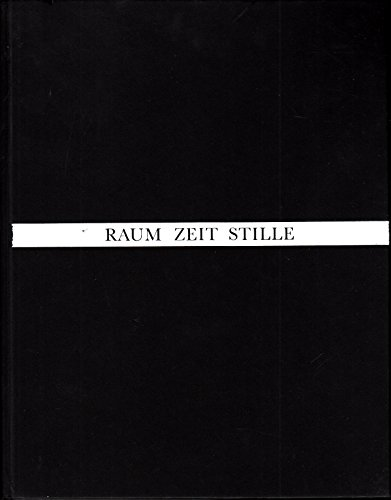 RAUM ZEIT STILLE (Space Time Silences)