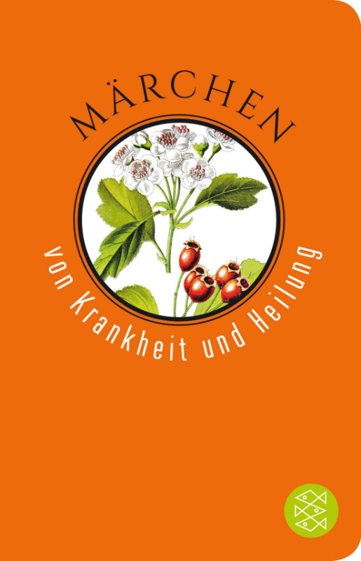Märchen von Krankheit und Heilung: Märchen der Welt | Geschenkausgabe im Miniformat (Fischer Taschenbibliothek)