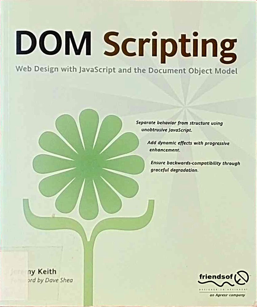 Dom Scripting: Web Design with JavaScript and the Document Object Model