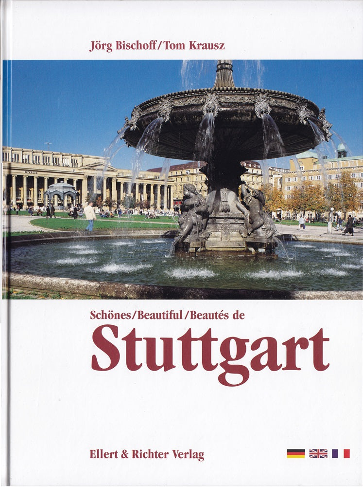 Schönes Stuttgart. Eine Bildreise: Dtsch.-Engl.-Französ.
