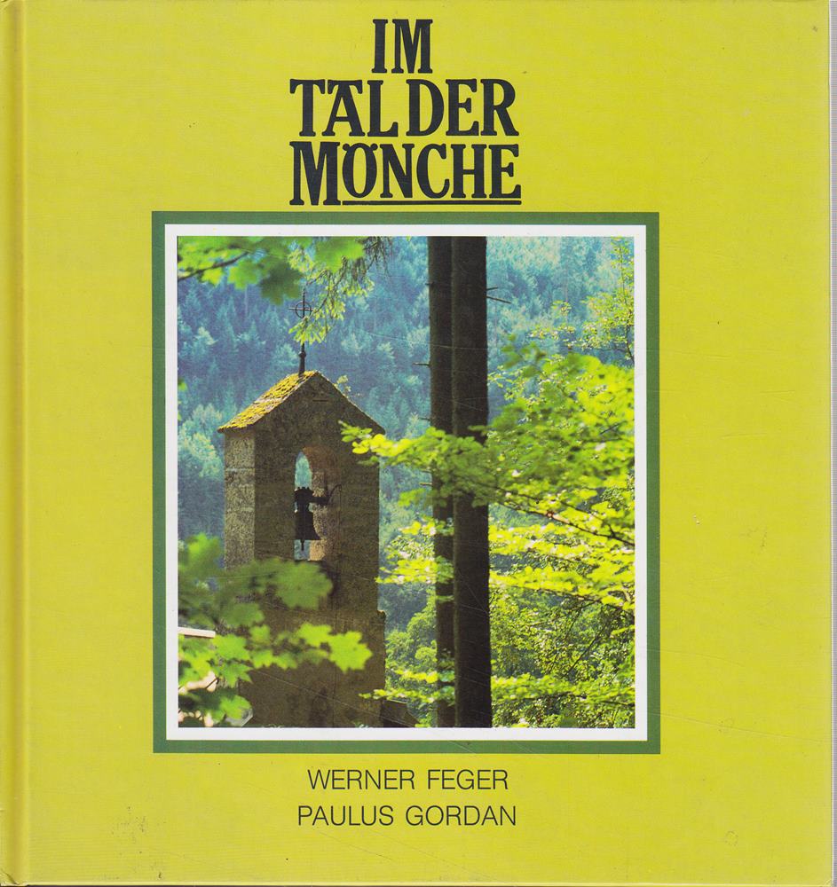 Im Tal der Mönche: Bildmeditationen der Natur