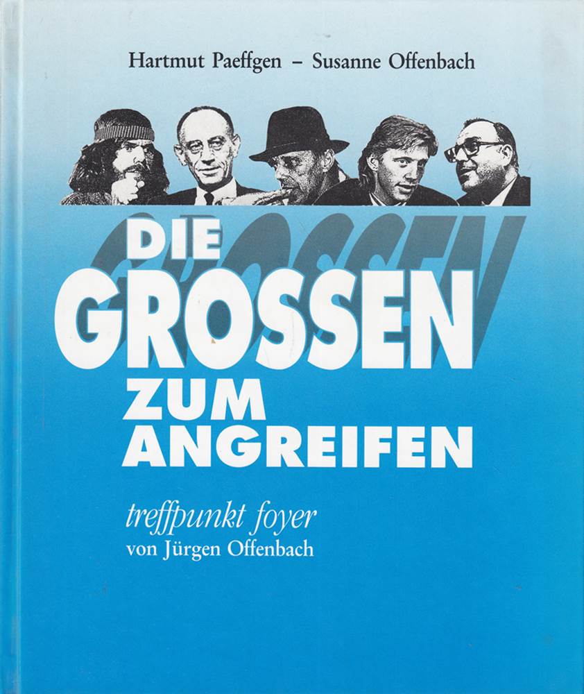 Die Grossen zum Angreifen
