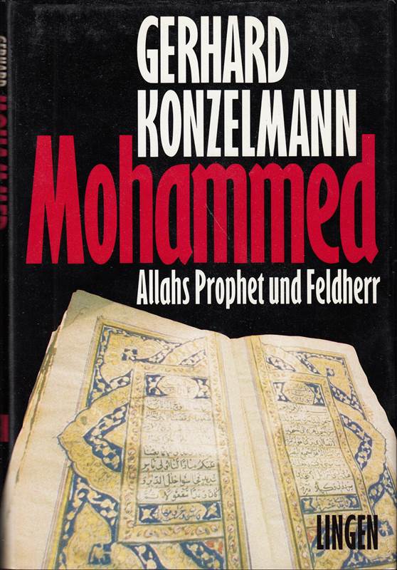 Konzelmann Mohammed Allahs Prophet und Feldherr Lingen 320 Seien