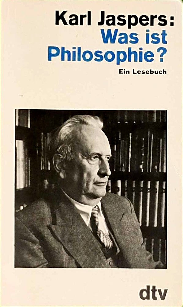 Was ist Philosophie?: Ein Lesebuch (dtv Sachbuch)