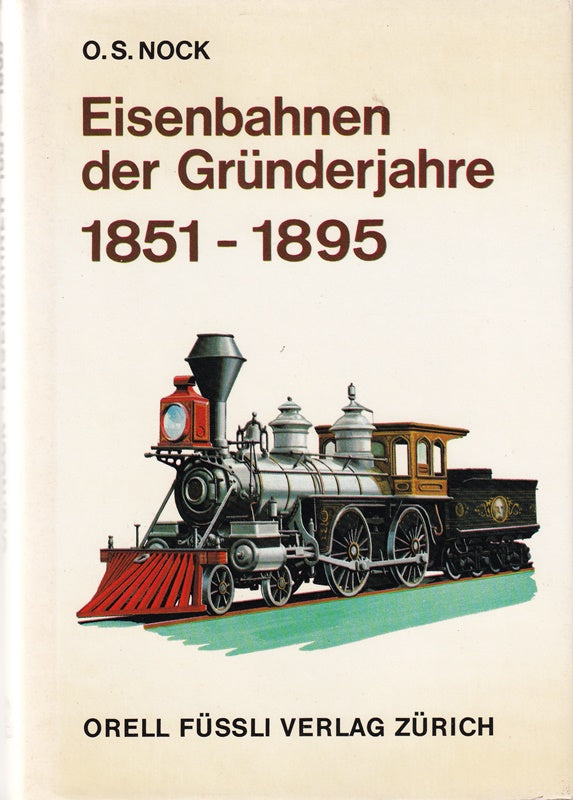Eisenbahnen der Gründerjahre : 1851 - 1895 (sh5h)