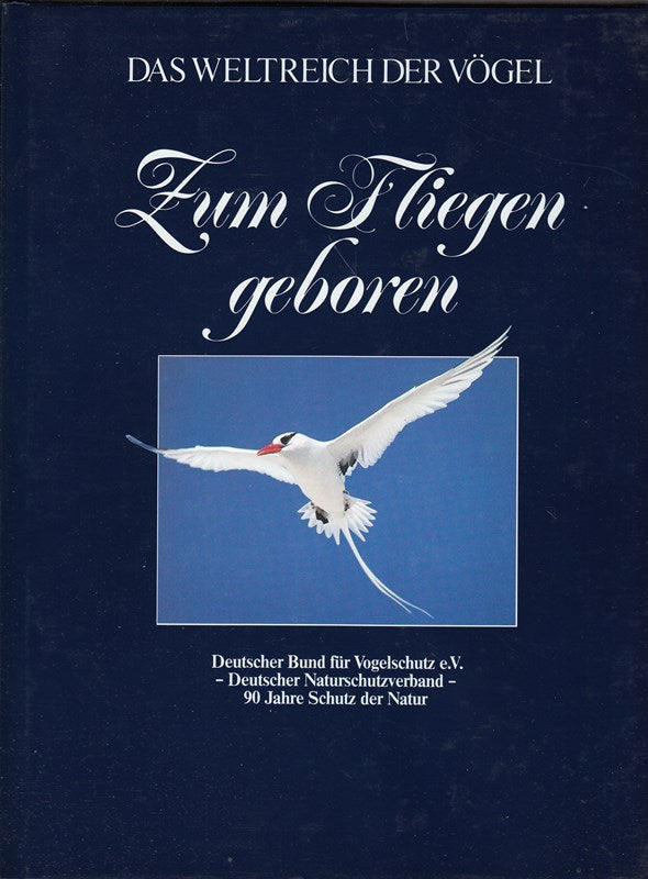 Das Weltreich der Vögel Zum Fliegen geboren
