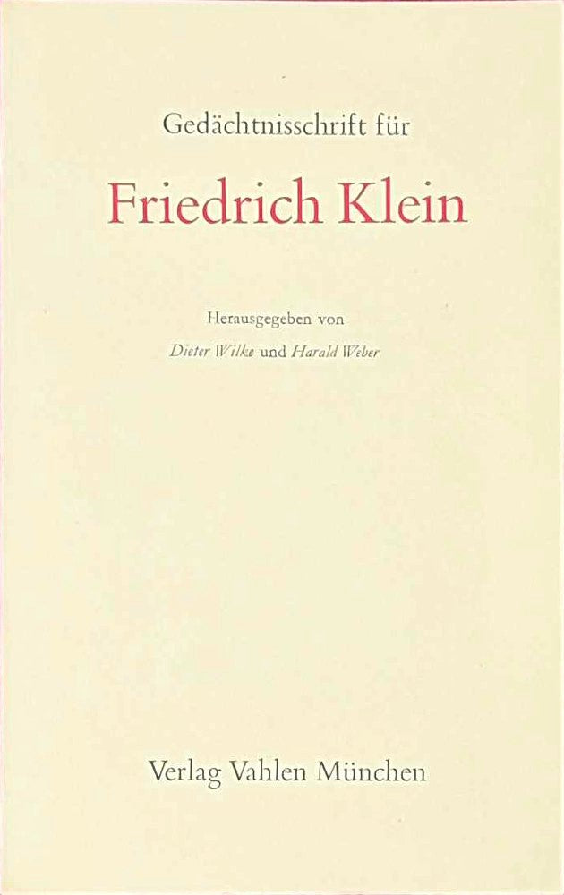 Gedächtnisschrift für Friedrich Klein