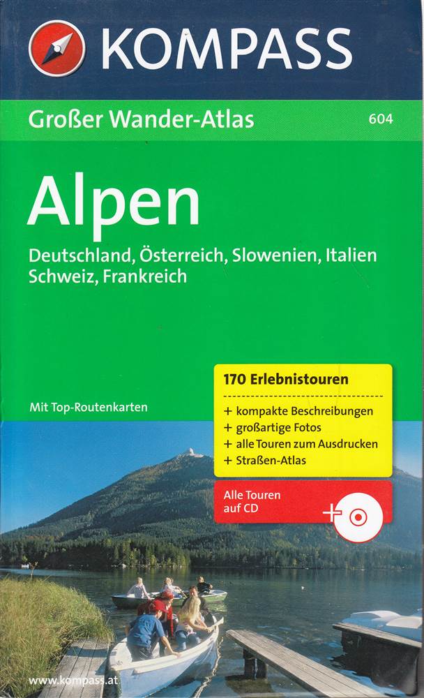 Großer Wander-Atlas Alpen: Deutschland-Österreich-Slowenien-Italien-Schweiz-Frankreich (KOMPASS Großes Wanderbuch Band 604)
