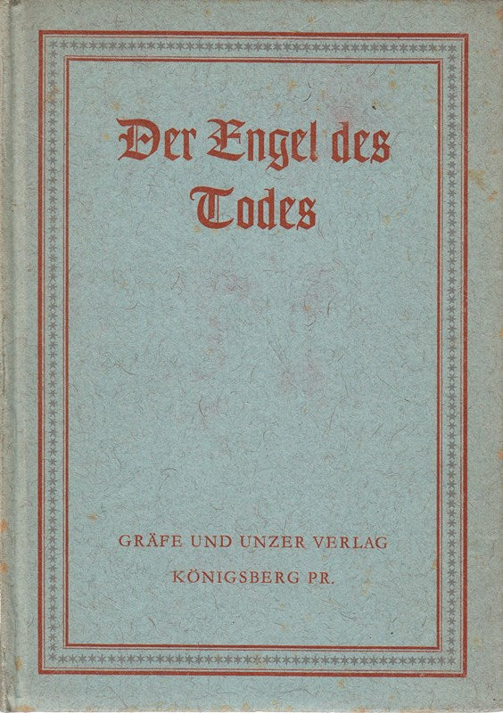 Der Engel des Todes. Ein Stundenbuch für alle die weise darauf vertrauen daß das Ende unseres Lebens bar aller Schrecken sei