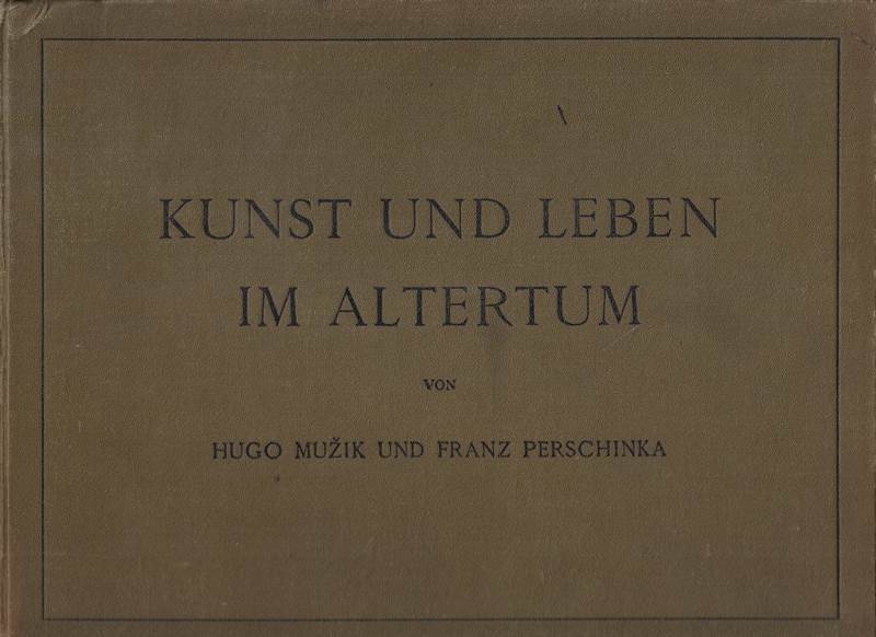 Kunst und Leben im Altertum.