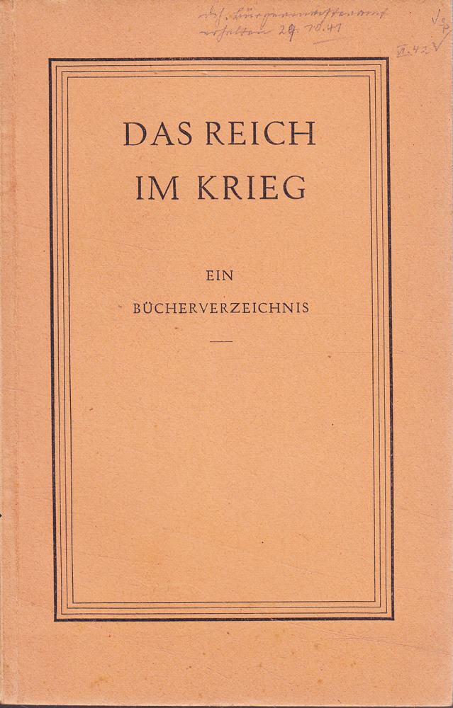 Das Reich im Krieg - Ein Bücherverzeichnis